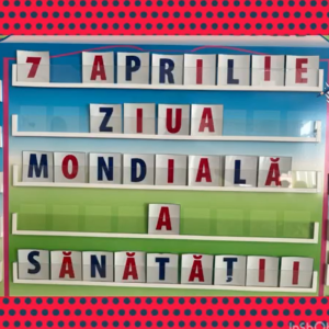 7 Aprilie -Ziua Mondială a Sănătății.